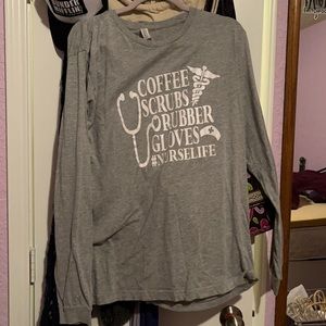 Long Sleeve Gray T-shirt celebrating nurses! :)